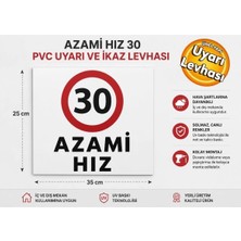 Ergündoğdu 'Azami Hız 30' Uyarı Ikaz Levhası Pvc 35X25 cm
