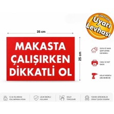 Ergündoğdu 'Makasta Çalışırken Dikkatli Ol' Uyarı Ikaz Levhası Pvc 25X35 cm