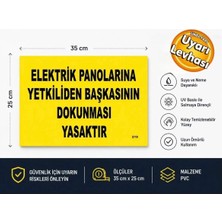 Ergündoğdu 'Elektrik Panolarına Yetkiliden Başkasının Dokunması Yasaktır' Uyarı Ikaz Levhası Pvc 35X25 cm