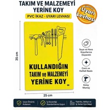 Ergündoğdu 'Kullandığın Takım ve Malzemeyi Yerine Koy' Uyarı Ikaz Levhası Pvc 35X25 cm