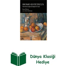 İş Bankası Kültür Yayınları Homo Esteticus - Demokrasi Çağında Beğeninin Icadı + Dünya Klasiği Hediye