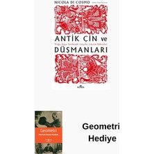 Kronik Kitap Antik Çin ve Düşmanları - Doğu Asya Tarihinde G... + Geometri Hediye