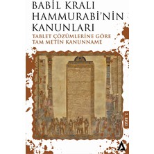 Dora Shopping Babil Kralı Hammurrabi'nin Kanunları: Tablet Çözümlerine Göre Tam Metin Kanunname