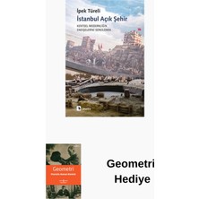 Metis Yayınları Istanbul Açık Şehir - Kentsel Modernitenin Endi... + Geometri Hediye