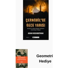 Epsilon Yayınevi Çernobil'de Gece Yarısı: Dünyanın En Büyük Nükl... + Geometri Hediye