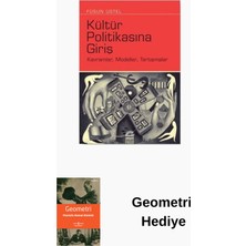 İletişim Yayınları Kültür Politikasına Giriş: Kavramlar - Modeller... + Geometri Hediye