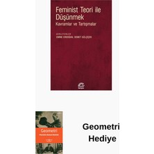 İletişim Yayınları Feminist Teori Ile Düşünmek - Kavramlar ve Tart... + Geometri Hediye