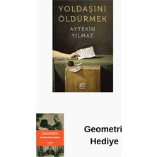 İletişim Yayınları Yoldaşını Öldürmek + Geometri Hediye