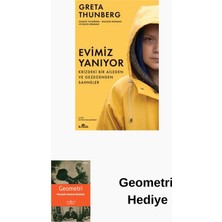 Kronik Kitap Evimiz Yanıyor - Krizdeki Bir Aileden ve Gezege... + Geometri Hediye