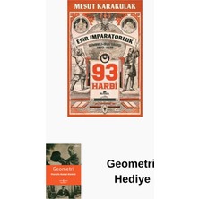 Kronik Kitap 93 Harbi - Esir Imparatorluk Osmanlı - Rus Sava... + Geometri Hediye