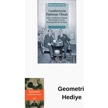 İletişim Yayınları Cumhuriyetin Diplomatı Olmak: Erken Cumhuriyet ... + Geometri Hediye