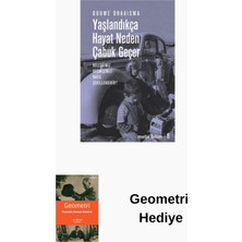 Metis Yayınları Yaşlandıkça Hayat Neden Çabuk Geçer + Geometri Hediye