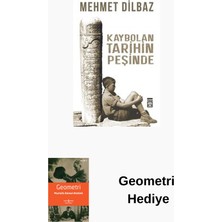 Timaş Yayınları Kaybolan Tarihin Peşinde + Geometri Hediye