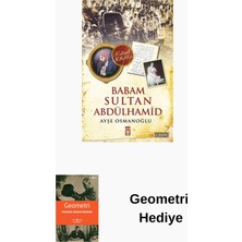 Timaş Yayınları Babam Sultan Abdülhamid + Geometri Hediye