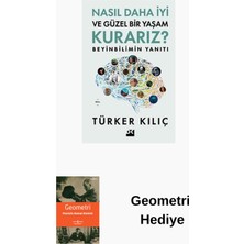 Doğan Kitap Nasıl Daha Iyi ve Güzel Bir Yaşam Kurarız? Beyi... + Geometri Hediye