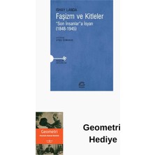 İletişim Yayınları Faşizm ve Kitleler - Son Insanlara Isyan - 1848... + Geometri Hediye