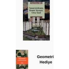 İletişim Yayınları Sanayisizleşme Konut Siyaseti Orta Sınıf + Geometri Hediye