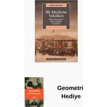İletişim Yayınları Ilk Meclis'in Vekilleri - Milli Mücadele Dönemi... + Geometri Hediye