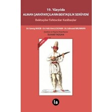 19. Yüzyılda Alman Şarkiyatçıların Bektaşilik Serüveni
