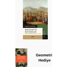 Hacılar ve Sultanlar - Osmanlı Döneminde Hac (1... + Geometri Hediye