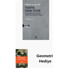 İletişim Yayınları Faşizme Heves Etmek - Demokrasiye Karşı En Büyü... + Geometri Hediye