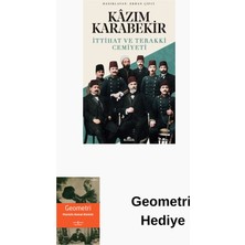Kronik Kitap Kazım Karabekir - Ittihat ve Terakki Cemiyeti + Geometri Hediye
