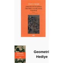 Yapı Kredi Yayınları Osmanlı Dünyasında Üretmekpazarlamayaşamak + Geometri Hediye