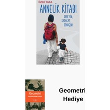 İletişim Yayınları Annelik Kitabı: Deneyim Sadakat Dönüşüm + Geometri Hediye