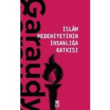 Timaş Yayınları Islam Medeniyetinin Insanlığa Katkısı