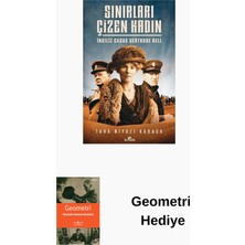 Kronik Kitap Sınırları Çizen Kadın-Ingiliz Casus Gertrude Bell + Geometri Hediye