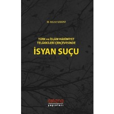 Astana Yayınları Türk ve Islam Hakimiyet Telakkileri Çerçevesinde Isyan Suçu