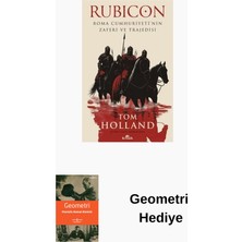 Kronik Kitap Rubicon - Roma Cumhuriyeti'nin Zaferi ve Trajedisi + Geometri Hediye