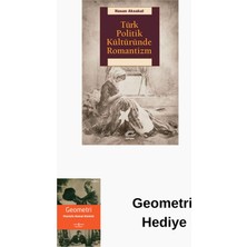 İletişim Yayınları Türk Politik Kültüründe Romantizm + Geometri Hediye
