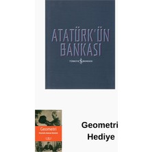 İş Bankası Kültür Yayınları Atatürk'ün Bankası + Geometri Hediye