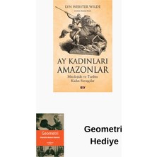 Say Ay Kadınları Amazonlar - Mitolojide ve Tarihte ... + Geometri Hediye