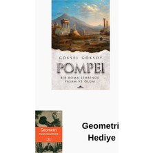 Kronik Kitap Pompei - Bir Roma Şehrinde Yaşam ve Ölüm + Geometri Hediye