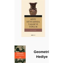 Hitit Dünyasında Yaşam ve Toplum + Geometri Hediye