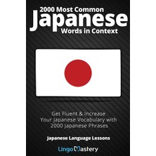 Step Kitap 2000 Most Common Japanese Words In Context: Get Fluent & Increase Your Japanese Vocabulary With 2000 Japanese Phrases