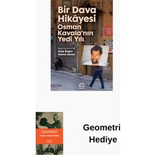 İletişim Yayınları Bir Dava Hikayesi Osman Kavala'nın Yedi Yılı + Geometri Hediye