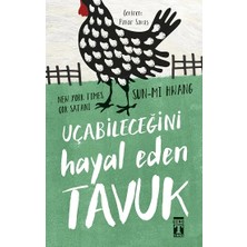 Timaş Yayınları Uçabileceğini Hayal Eden Tavuk
