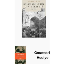 Kronik Kitap Selçukluların Dini Siyaseti 1040 - 1092 + Geometri Hediye