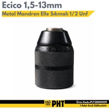 Ecico Metal Mandren 1,5-13MM Supra Elle Sıkmalı 1/2 Unf PLT28000109