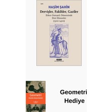 Yapı Kredi Yayınları Dervişler - Fakihler - Gaziler: Erken Osmanlı D... + Geometri Hediye