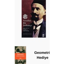 Timaş Yayınları Sıradışı Bir Ittihatçı + Geometri Hediye