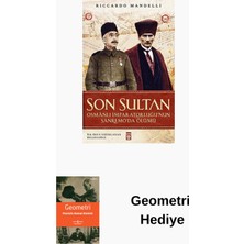 Timaş Yayınları Son Sultan - Osmanlı Imparatorluğu'nun Sanremo'... + Geometri Hediye
