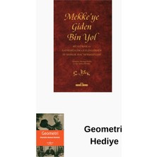 Timaş Yayınları Mekke'ye Giden Bin Yol - Müslüman ve Gayrimüsli... + Geometri Hediye