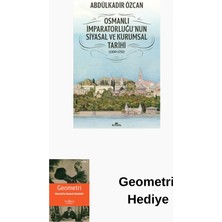 Kronik Kitap Osmanlı Imparatorluğu'nun Siyasal ve Kurumsal T... + Geometri Hediye