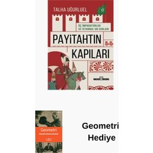 Timaş Yayınları Payitahtın Kapıları - Üç Imparatorluk ve Istanb... + Geometri Hediye