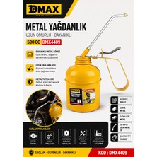 Dmax Metal Yağdanlık 500 cc Uzun Ömürlü Metal Gövde Dayanıklı Metal Tutma Yeri Kod :DMX4409
