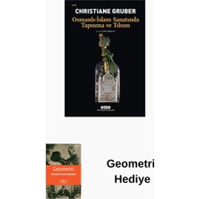 Yapı Kredi Yayınları Osmanlı - Islam Sanatında Tapınma ve Tılsım + Geometri Hediye